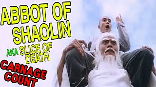 Abbot of Shaolin AKA Slice of Death (1979) Carnage Count