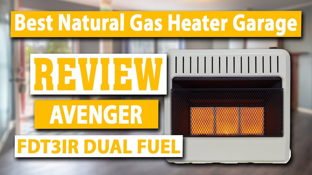 Avenger Dual Fuel Vent Free Heater How To Hook Up