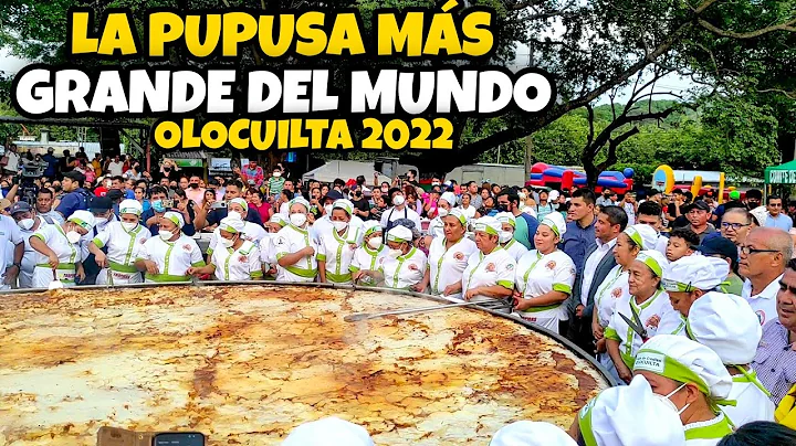 A Maior Pupusa do Mundo: Delícia Salvadorenha Olocuiltana