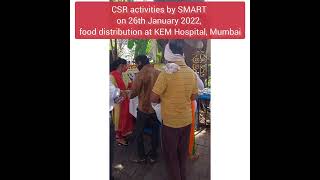 CSR activities by SMART at KEM Hospital, Food distribution on 26th January 2022