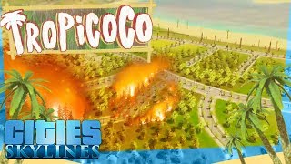 Cities Skylines Tropicoco #7 - Forest Fire!