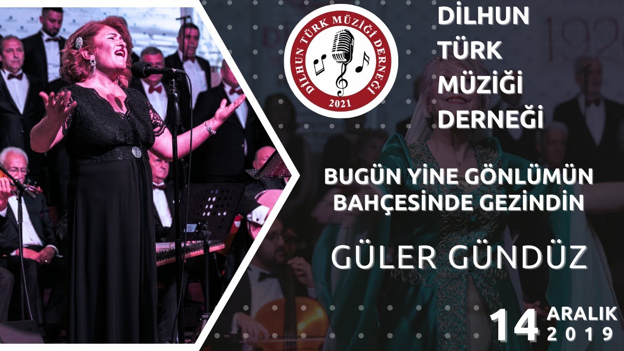 BUGÜN YİNE GÖNLÜMÜN BAHÇESİNDE GEZİNDİM – GÜLER GÜNDÜZ
