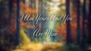 I Am Yours And You Are Mine - Peter John Shaw Details