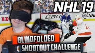 BLINDFOLDED SHOOTOUT CHALLENGE! (NHL 19 Challenge)