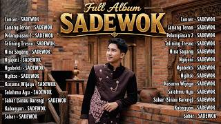 🎶 **FULL ALBUM SADEWOK TERBAIK 2026** 🎶**Kumpulan Lagu Hits Paling Populer Sepanjang Masa