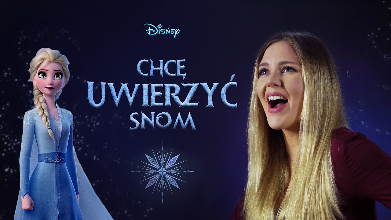 Chcę uwierzyć snom - Marta Słociak-Wiszniewska (cover) KRAINA LODU 2