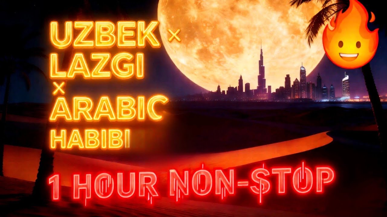 🎵 Uzbek Lazgi x Arabic Habibi 🔥 1 HOUR Non-Stop Disco Fusion | National Arab Beats Static