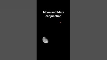 The conjunction of the moon and Mars #shorts #space #telescope #moon #mars