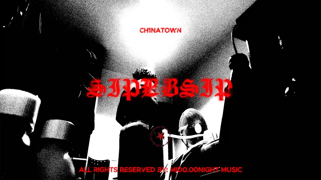 CH1NATOWN 🦇 SIPBBSIP (Official Music Video)