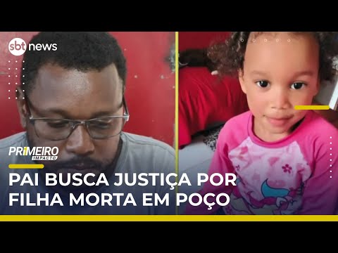Video eu-quero-a-minha-justica-como-pai-diz-pai-de-menina-encontrada-morta-em-poco-primeiro-impacto
