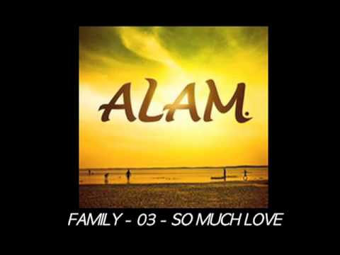ALAM - So Much Love // Album Family //
