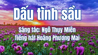 Dấu Tình Sầu - Ngô Thụy Miên Tiếng Hát Hoàng Phương Mai