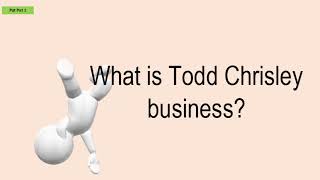 What Is Todd Chrisley Business?