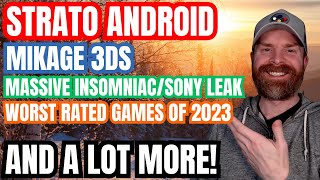 Strato Android Delayed, Metacritics Worst Games of 2023, Android Sideloading Apps and more...