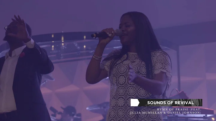 William McDowell - Hymn of Praise feat. Julia McMi...