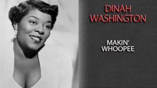 DINAH WASHINGTON - MAKIN&#39; WHOOPEE