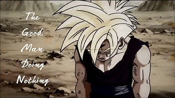 Son Gohan --The Good Man Doing Nothing--