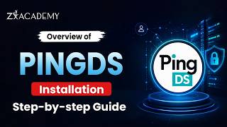 👉 PingDirectory Installation & Setup | Complete Step-by-Step Tutorial | Zx Academy