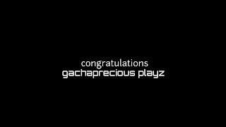 Congratulations GachaPrecious Playz for hitting 100 Subscribers!!