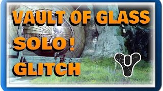 Destiny | Vault of Glass | Solo Glitch | HD