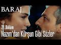 Nazım'dan kurşun gibi sözler - Baraj 21. Bölüm