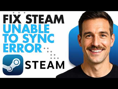 How To Fix Steam Unable To Sync Error (Full Guide 2026)