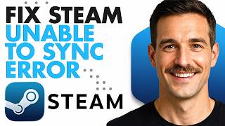 How To Fix Steam Unable To Sync Error (Full Guide 2026)
