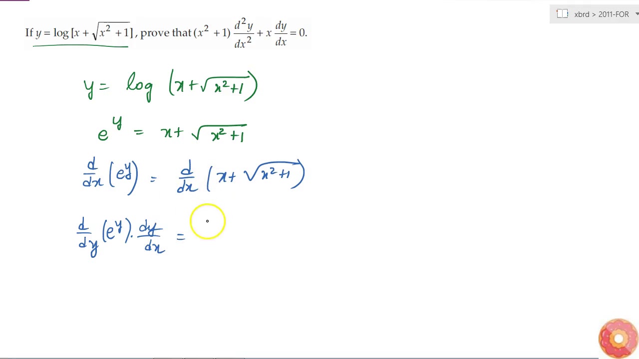 If Y Log X Sqrt X 2 1 Prove That X 2 1 D 2 Y Dx 2 X Dy Dx 0 Youtube