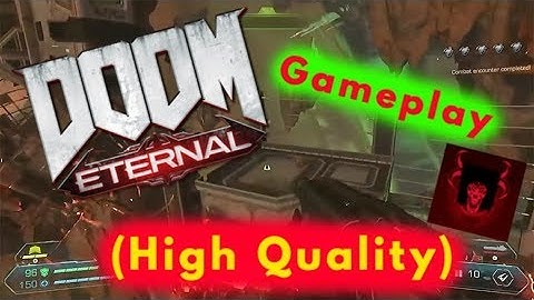 Doom Eternal Gameplay On Google Stadia (High Quality)