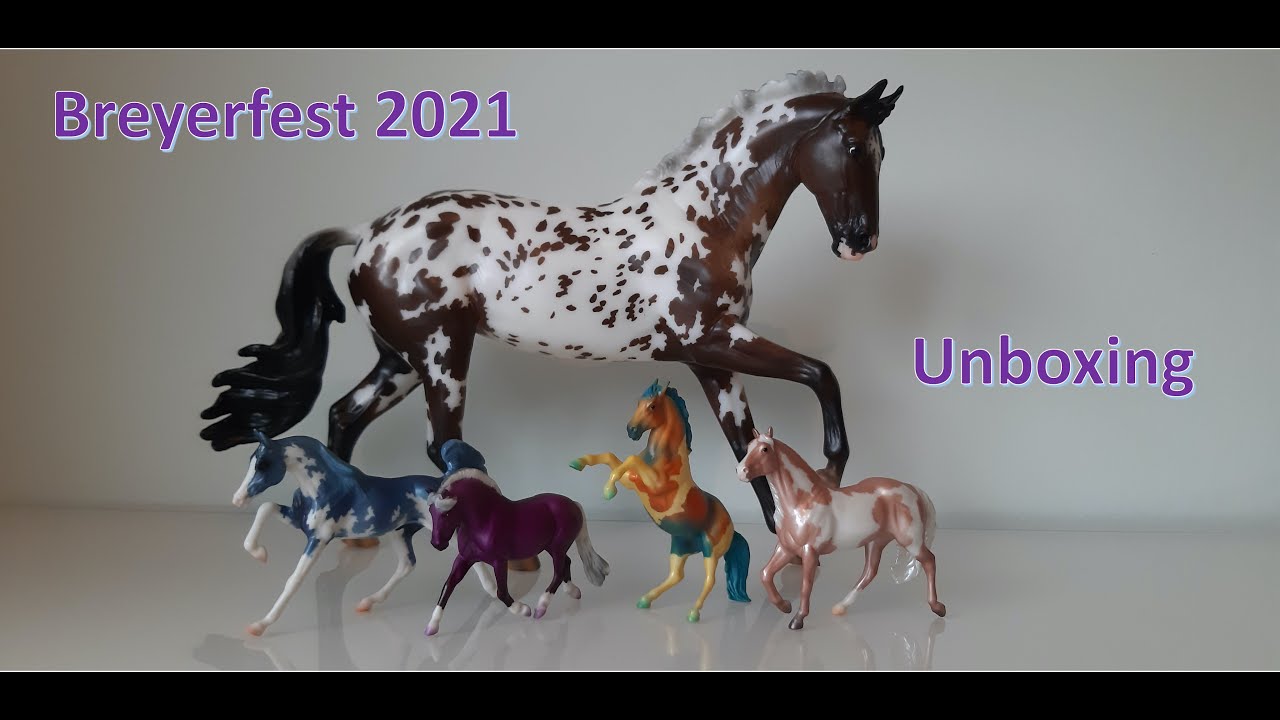 Breyerfest 2021 Unboxing! YouTube