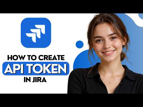 How to Create Jira API Token [2026 Full Guide]