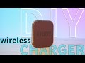 Make a wireless charger with a wooden board