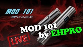 EHPro Mod 101 Live - BasilisL (Greek ecig Reviews)