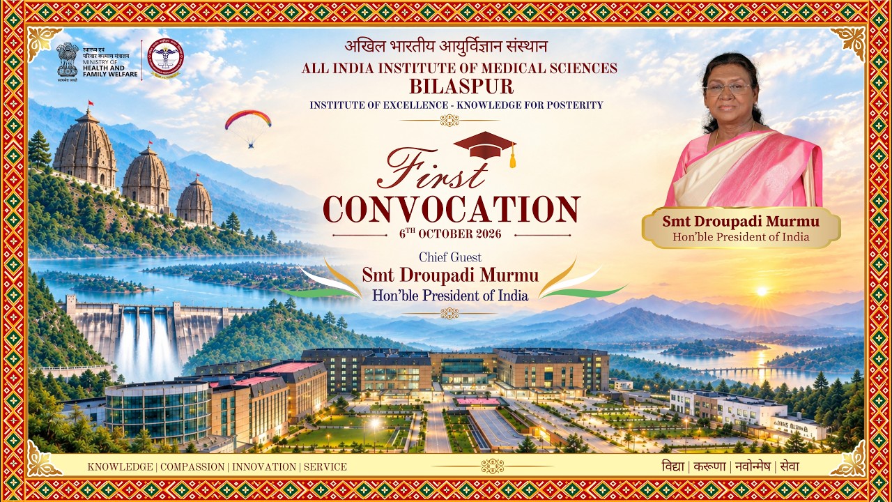 First Convocation Ceremony, All India Institute of Medical Sciences, Bilaspur H.P. 06 Oct 2026