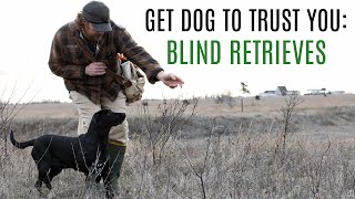 GunDog Training Blind Retrieves: Get Your Dog to Trust You