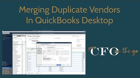 How to Merge Duplicate Vendors in QuickBooks Desktop