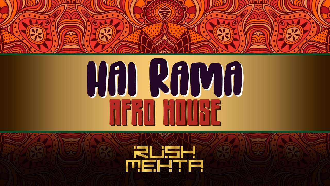 Rush Mehta - Hai Rama