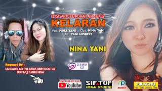 KELARAN | NINA YANI | Edisi Santuy DiRumah Ajah