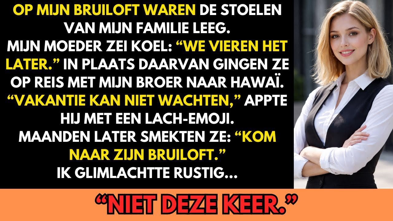 Op mijn trouwdag was de rij stoelen met 'familie van de bruid' leeg. Mijn moeder had me een paar uur eerder ge-sms't: 'We vieren het later wel, schat. De reis van je broer naar Hawaï is al...