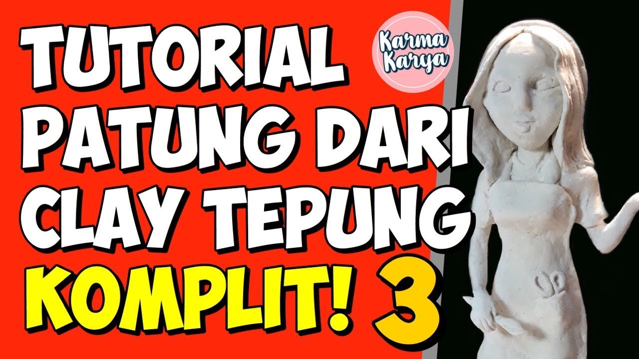 Membuat Patung Dari Clay Tepung Part 3 Filler Patung Tutorial Youtube