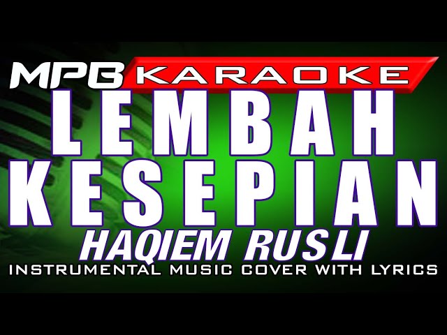 Lembah Kesepian (Haqiem Rusli) KARAOKE COVER class=