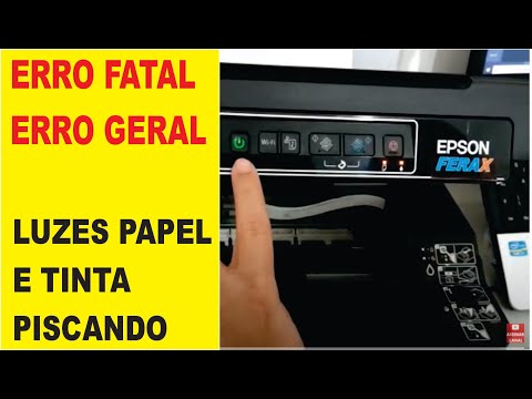 Epson Erro geral, erro fatal. Luzes papel e tinta piscando impressora Epson