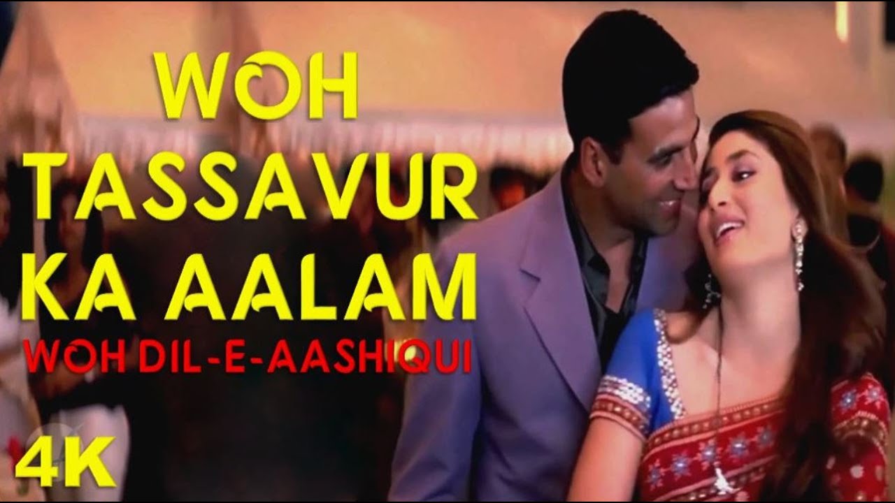 Woh Tassavur Ka Aalam  Woh Dil E Aashiqui  Akshay Kumar  Kareena Kapoor  4K Video   HD Audio