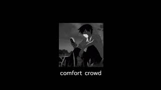 conan gray - comfort crowd (slowed & acoustic)