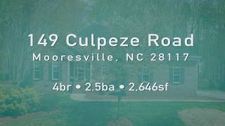 149 Culpeze Road, Mooresville, NC 28117 Presented by Ru Zang