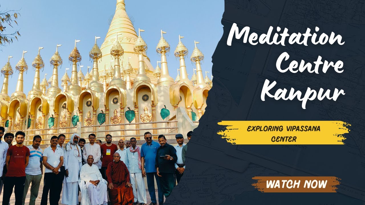 Dhamma Kalyana Vipassana Meditation Centre Kanpur | Vipassana Meditation || Vipassana Experience