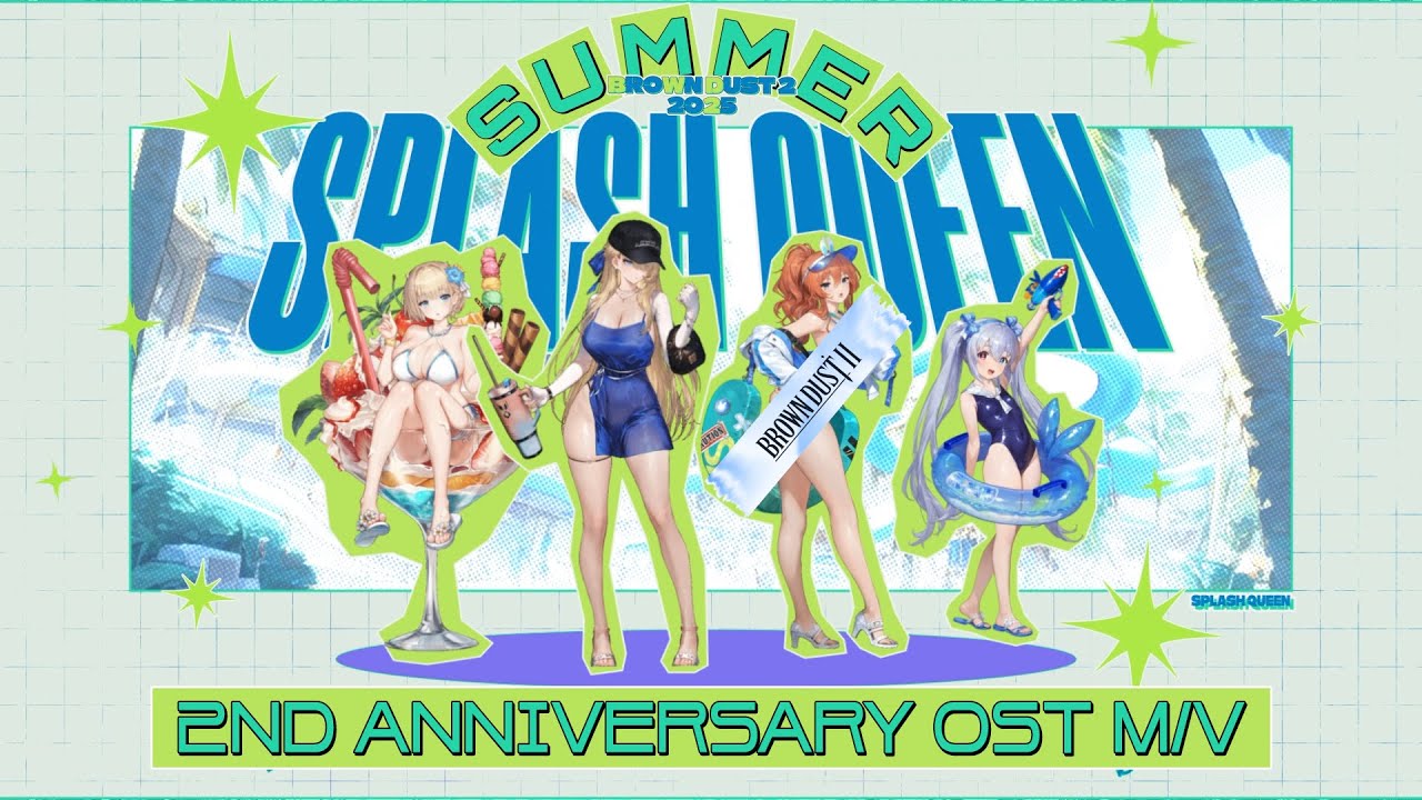 ブラウンダスト2｜2周年OST「Splash Queen」MV - YouTube