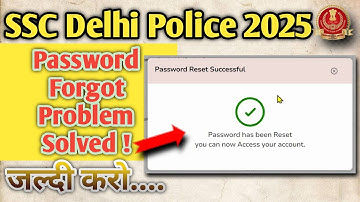 ssc delhi police password reset problem solved | delhi police password reset problem fixed
