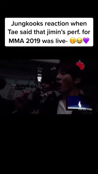 Jungkook reaction when tae said that jimin's perf. For MMA 2019 was live