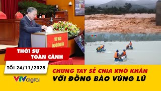 Thời sự toàn cảnh tối 24/11: Chung tay sẻ chia khó khăn với đồng bào vùng lũ | VTV24